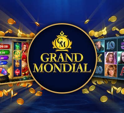 Menangkan Jackpot Jutaan dengan Grand Mondial Casino