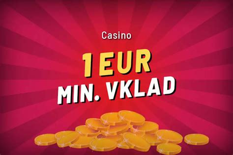 Mengintip Kelebihan Minimum Deposit Casino Dengan €1