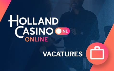 Berminat dengan Holland Casino: Cari Kesempatan Pribadi dan Karir yang Unik