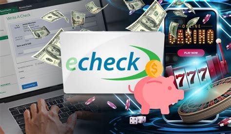 Mengapa Membayar dengan eCheck di Situs Kasino Online