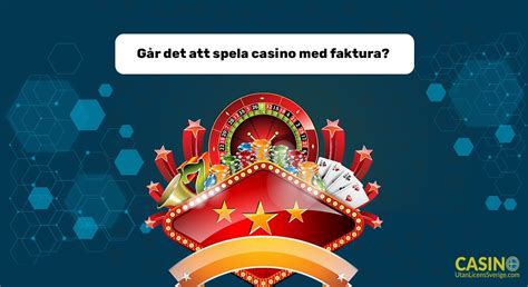 Casino på Faktura: Sajter med Casino-Faktura Möjligheter