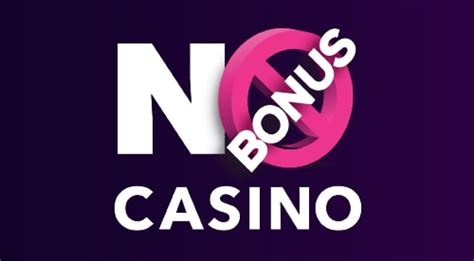 Review No Bonus Casino 2024: Apakah Mereka Legit