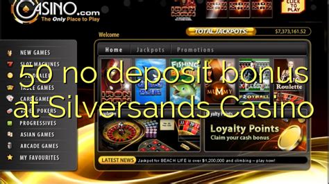 Bonus Casino untuk Pemain Baru dan Deposit di Silver Sands Casino dan Jackpot Cash Casino