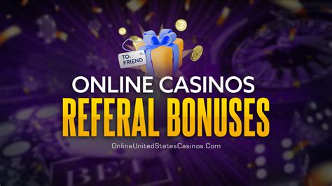 best refer a friend casino bonus