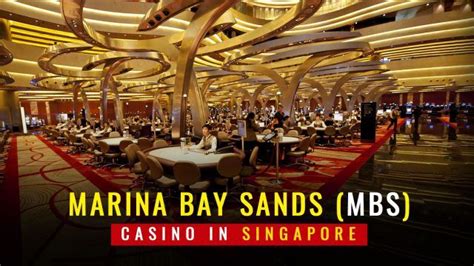 MBS Casino: Marina Bay Sands Singapore