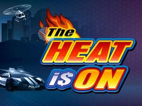 The Heat is On: A Slot Game with Low Volatility