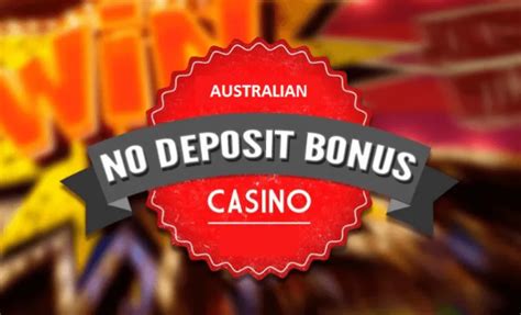 Bonus Casino Tanpa Deposit di Australia: Apa Itu dan Berapa Bisa Anda Dapatkan