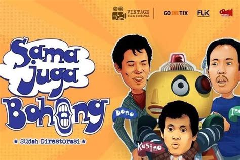 Sama Juga Bohong: Film Komedi Indonesia yang Menjadi Klasik