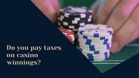 Taxes on Casino Winnings: What You Need to Know