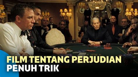 Film-Film Judi Terbaik yang Wajib Ditonton