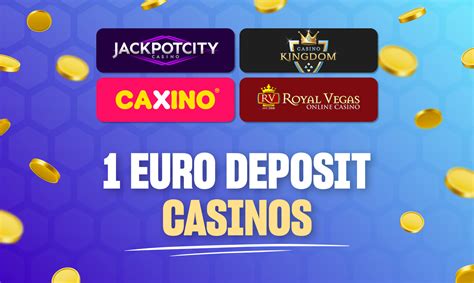 Mengenal Minimum Deposit di Casino Online: €1, €5, atau Lebih Banyak