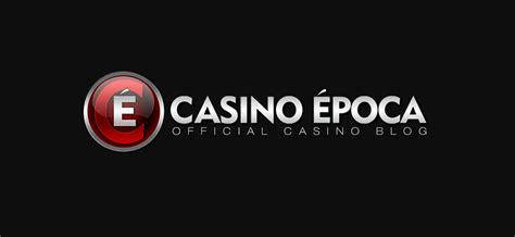 Casino Online Chile: El Casino Época