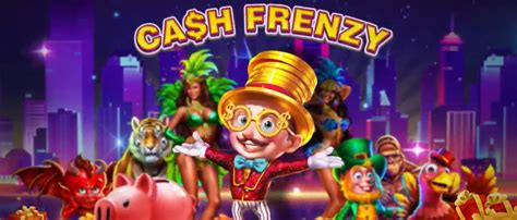 Cash Frenzy Casino: Menangkan Jackpot dan Rasa Sensasi di Dunia Kasino