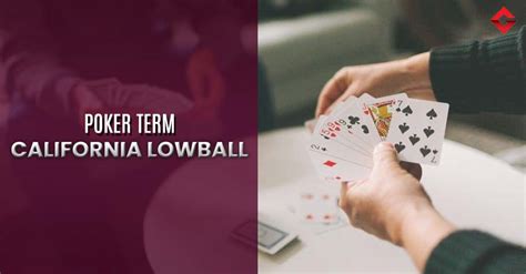 Menjadi Ahli dalam Poker Lowball California