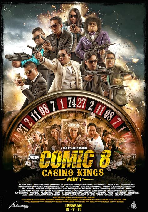 Download dan Nonton Film Comic 8: Casino Kings Part 1 (2015) – LayarXXI