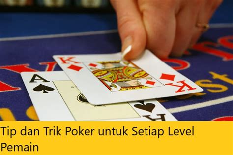 Tips Praktis untuk Pemula Bermain Poker Online Terpercaya