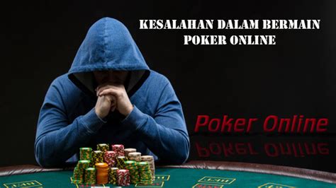 Jangan Marah: 10 Tips Sukses Bermain Poker