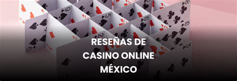 Reseñas de Casinos Online Seguros en México | Lista 2024