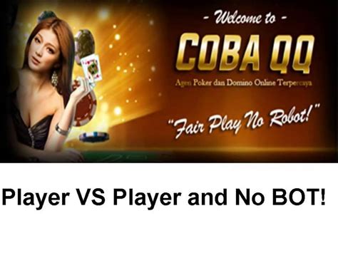 CobaQQ: Situs Agen Judi Poker Dominoqq Bandarq Online Terpercaya