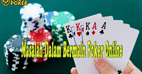 Mengatasi Masalah di Texas HoldEm Poker dan Perangkat Lain