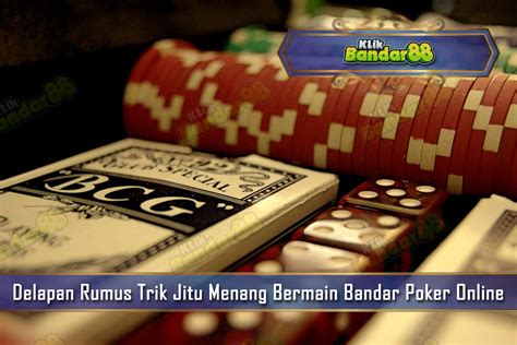 Bermain Poker Selalu Tidak Terkalahkan