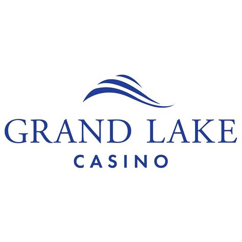 Grand Lake Casino: The Ultimate Destination for Fun and Entertainment