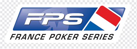 FPS: The Thrilling Journey of Poker in France