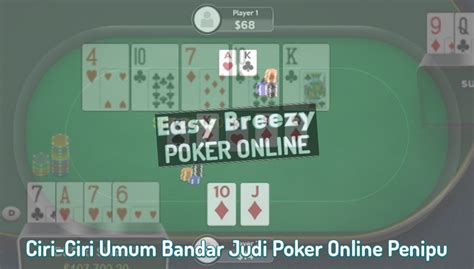 Ciri-Ciri Website Poker Online Penipu: Perhatikan Dengan Jeli