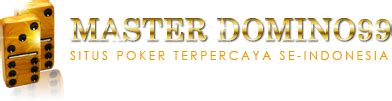 MasterDomino99: Situs Poker Online Terpercaya dan Menarik