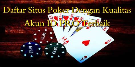 Bermain IDN Poker Online Terpercaya dan Terbaik di MAUPOKER