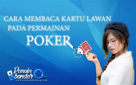 Menguak Tabrakan Kartu Lawan di Poker Online: Studi Kasus