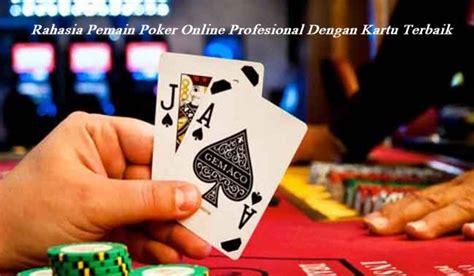 Rahasia Sukses dalam Permainan Judi Poker Online: Fokus pada Nikmati Permainan, Bukan Mendapatkan Setumpuk Penuh