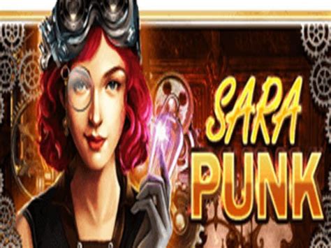 Sara Punk: Slot Game dari PlayStar yang Menawarkan Keseruan dan Kemungkinan Menang Besar