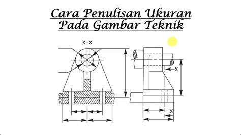 Penulisan Dimensi Gambar Teknik Slot