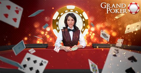 Grand Poker: Menjadi Bagian dari Komunitas Poker Online yang Terkemuka