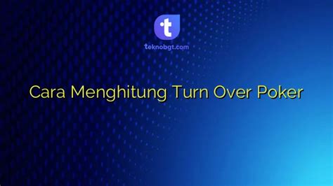 Apa Itu Bonus Turnover Judi Online