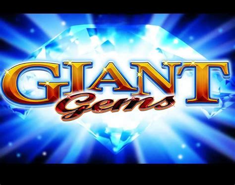 Giant Gems: A Gem of a Slot Machine