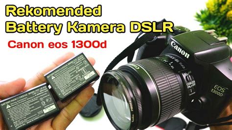 Mengenal Tembaga Slot Tempat Batre Kamera DSLR