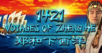 1421 Voyages of Zheng He: A Voyage of Fortune