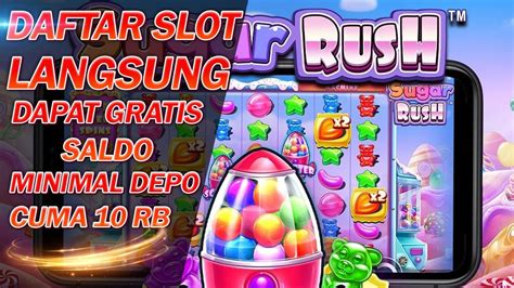 DAFTAR SLOT LANGSUNG DAPAT SALDO GRATIS 2023