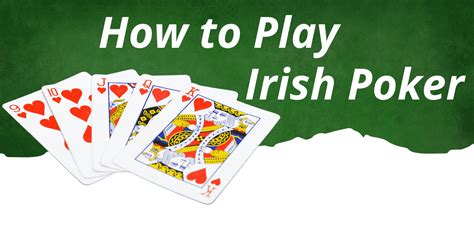 Irish Poker: A Fun Variant with Top Pair Tends to Be Weaker Hand