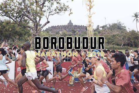 Borobudur Marathon 2019: Menjadi Bagian dari Synergy dan Harmoni