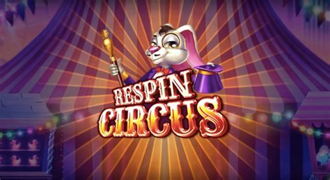 Respin Circus: A Thrilling Slot Experience from ELK Studios