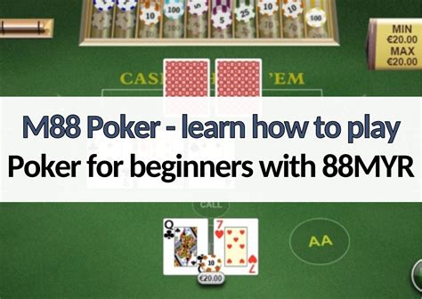 Cara Main Poker di M88: Tips dan Strategi untuk Menjadi Pemain Poker yang Handal