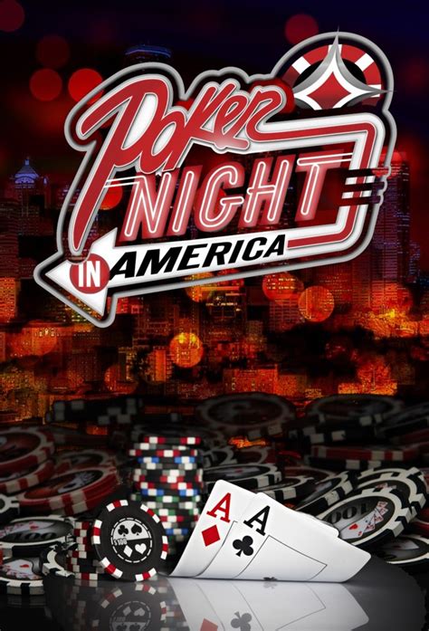 Poker Night in America: Menjadi Bagian dari Acara Poker yang Penuh Aksi dan Hiburan