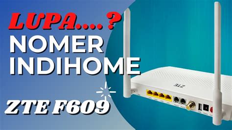 Cara Setting Manual Modem GPON ZTE F609 IndiHome