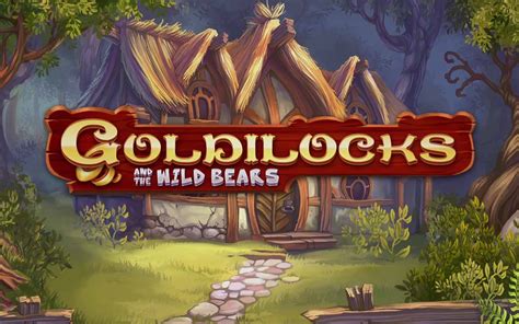 Goldilocks: A Fairy Tale Slot Game