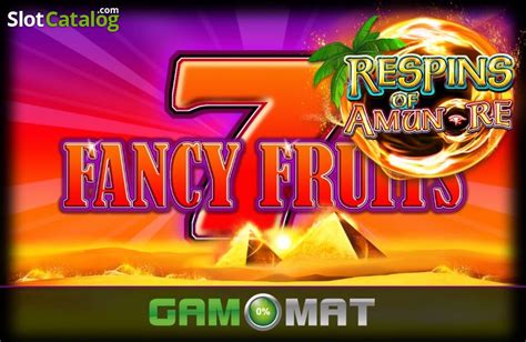 Fancy Fruits: Respins of Amun Re – A Refreshing Fruit Slot with an Egyptian Twist