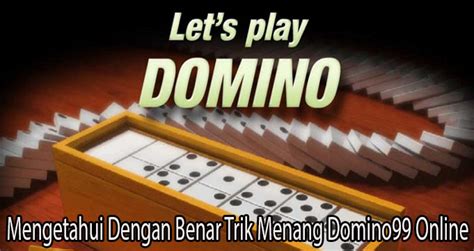 Tips Menang Main Domino QQ