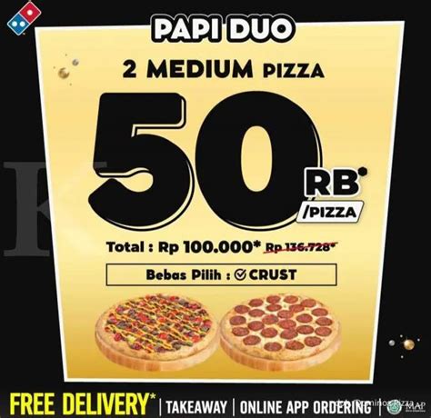 DOMINOS PIZZA Promo PAPI DUO – Beli Paket 2 Medium Pizza mulai Rp 50,000